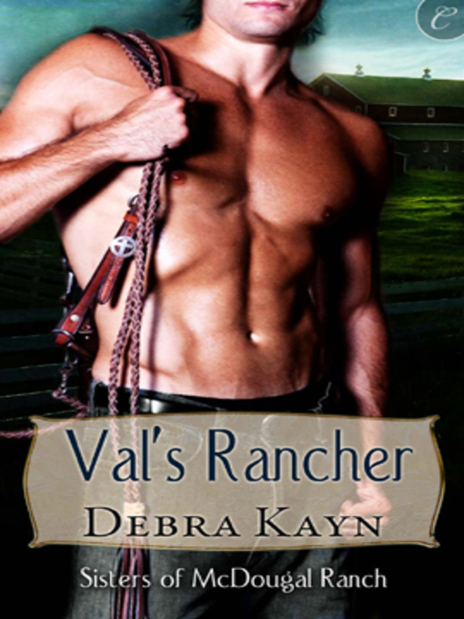 Title details for Val's Rancher by Debra Kayn - Available